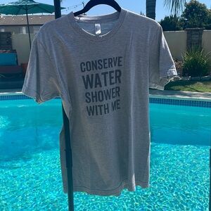 Conserve Water Shower with me Tee by American Apparel | Size M